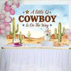 Lofaris Watercolor Desert Cowboy Baby Shower Backdrop with Cacti, A Little Cowboy Is On The Way Party Background for Photography