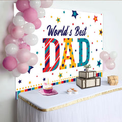 Lofaris Colorful World's Best DAD Fathers Day Backdrop with Stars, Festive Party Background for Celebration Photoshoot