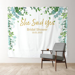 Personalized She Said Yes Eucalyptus Leaves Bridal Shower Backdrop