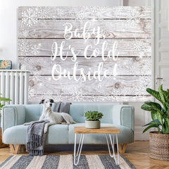 Lofaris Baby Its Cold Outside Snowflake Wooden Winter Backdrop