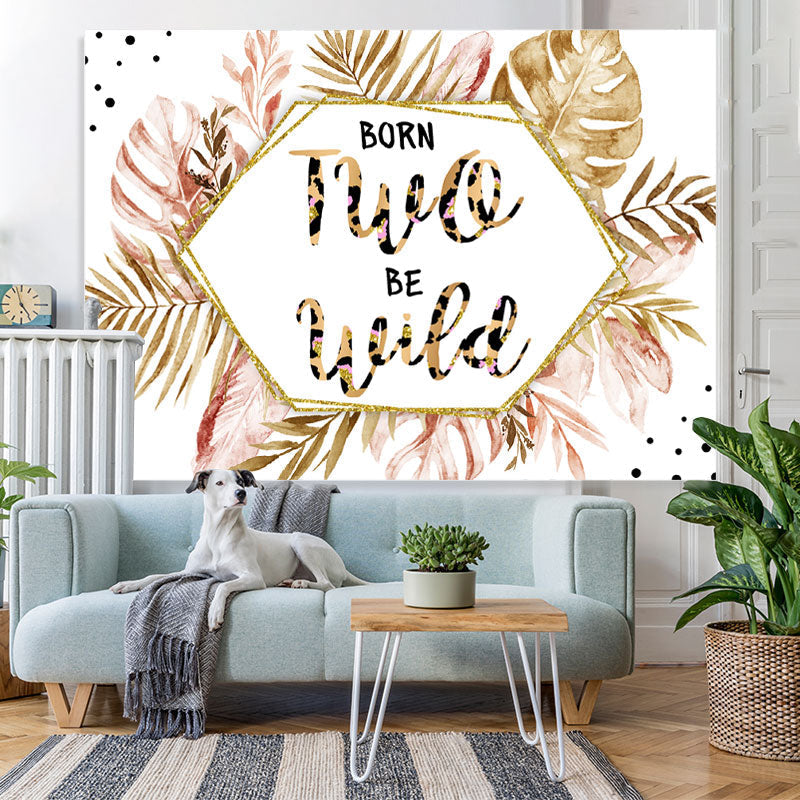 Lofaris Born Two Be Wild Pink Gold Leaves 2Nd Birthday Backdrop