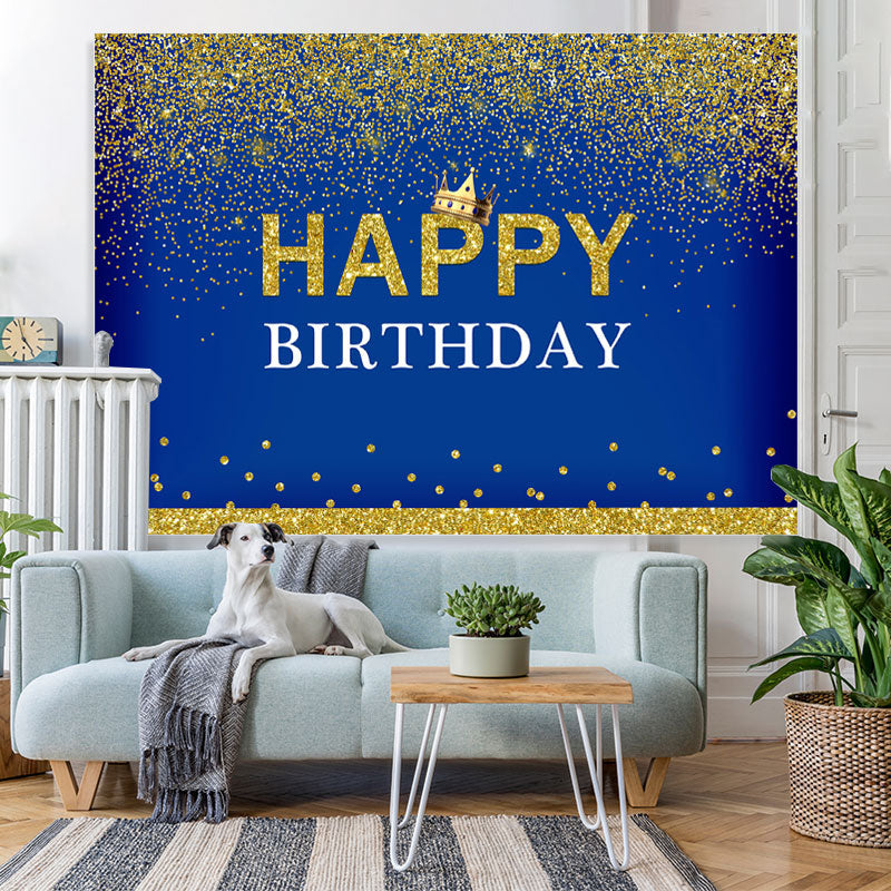 Lofaris Crown Happy Birthday Royal Blue Gold Glitter Backdrop for Men