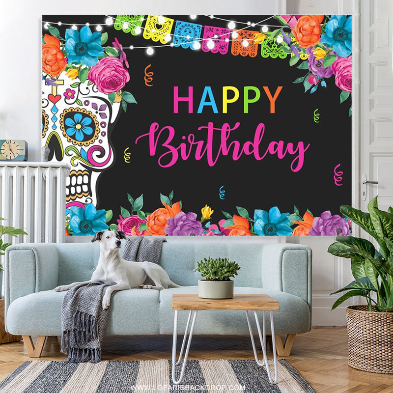 Lofaris Fiesta Skull Flowers Decor Happy Birthday Party Backdrop
