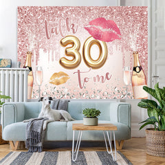 Lofaris Glitter Lips And Champagne Happy 30Th Birthday Backdrop