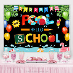 Lofaris Goodbye Pool Hello School Back To Summer Backdrop