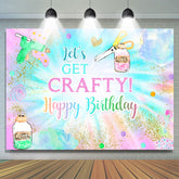 Lofaris Lets Get Crafty Glitter Colorful Birthday Backdrop