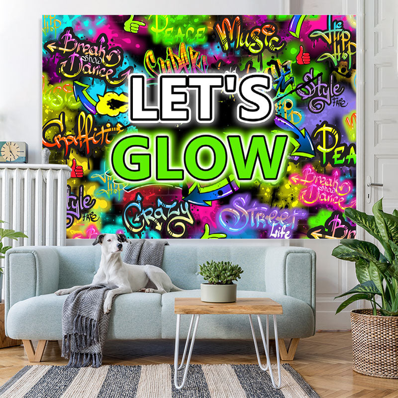 Lofaris Lets Glow Colored And Graffiti Letter Wall Backdrop