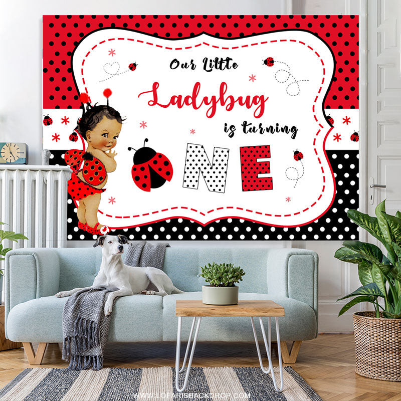 Lofaris Little Ladybuy Is Turning One Happy Birthday Backdrop