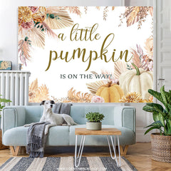 Lofaris Little Pumpkin Is On The Way Autumn Baby Shower Backdrop