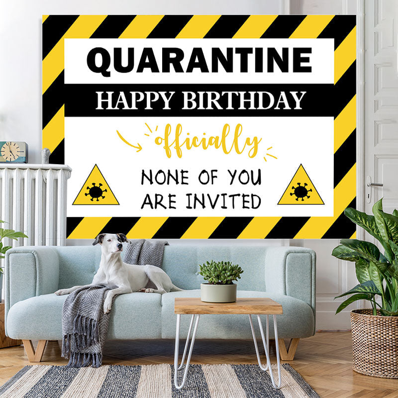 Lofaris None Of You Are Invited Happy Birthday Party Backdrop