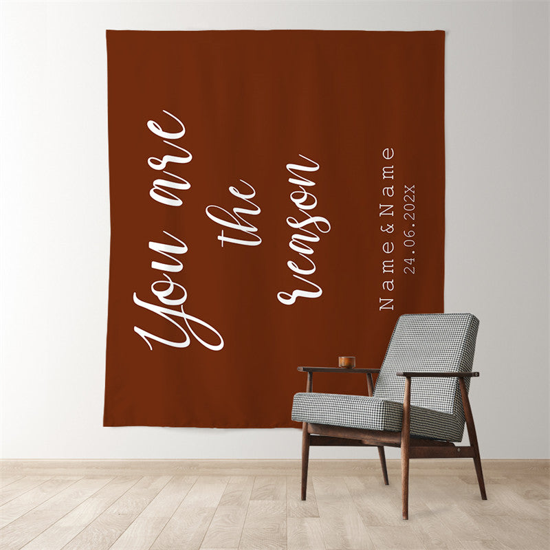 Lofaris Personalized You Are The Reason Brown Red Wedding Backdrop