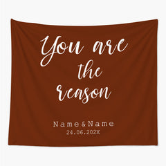Lofaris Personalized You Are The Reason Brown Red Wedding Backdrop
