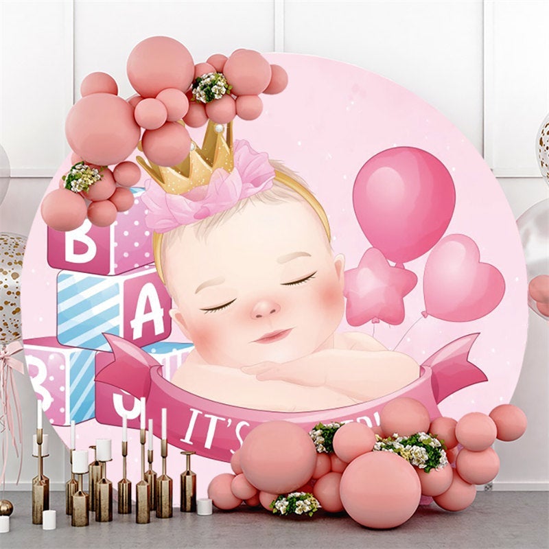 Lofaris Pink Girl With Crown Balloon Circle Baby Shower Backdrop