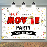 Lofaris Pop Over For A Movie Party Happy Birthday Backdrop