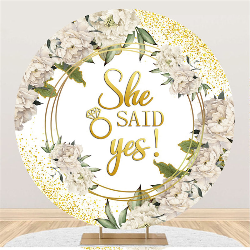 Lofaris Round Gold Glitter She Said Yes Flower Wedding Backdrop