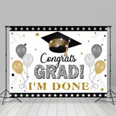 Lofaris Sliver And Gold Glitter Ballons Grad I Am Done Backdrop