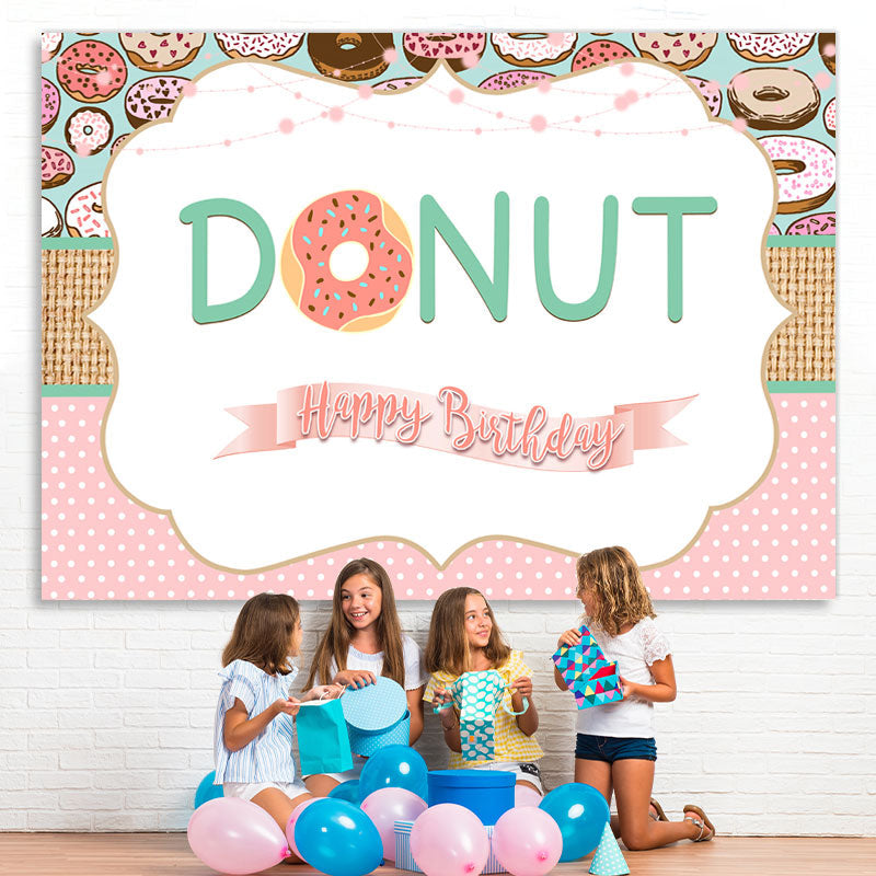 Lofaris Sweet Donut Happy Birthday Party Backdrop For Girl