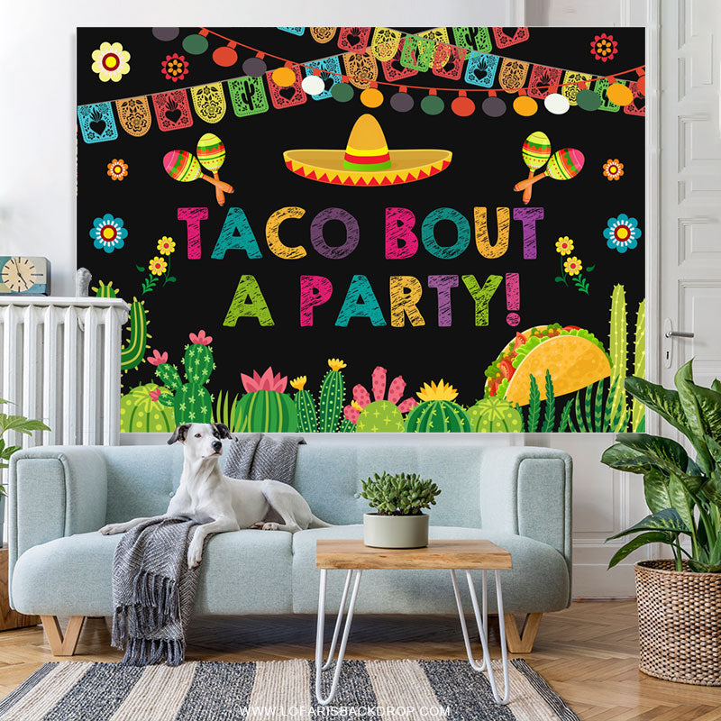 Lofaris Taco Bout A Party Fiesta For Holiday Backdrop