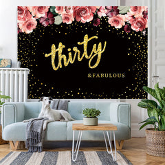 Lofaris Thirty and Fabulous Pink Roses 30th Birthday Backdrop