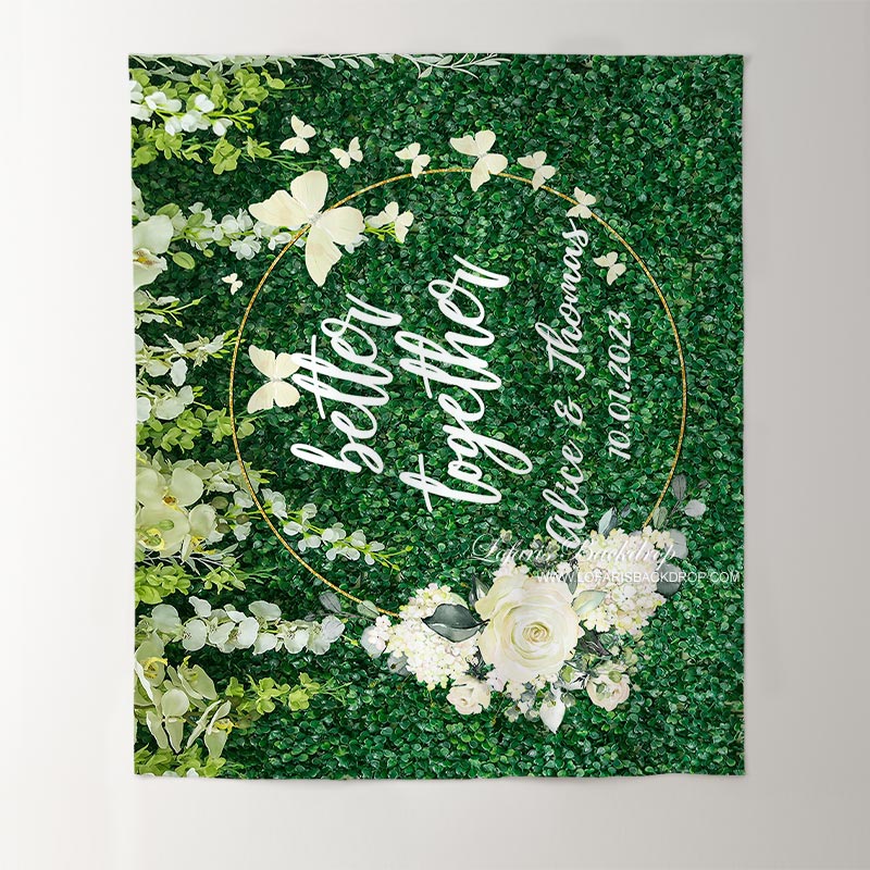 Lofaris White Floral Green Leaves Better Together Wedding Backdrop
