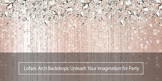 Lofaris Arch Backdrops: Unleash Your Imagination for Party