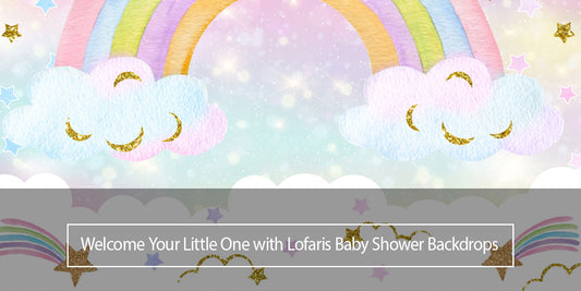 Welcome Your Little One with Lofaris Baby Shower Backdrops