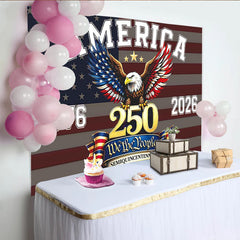 Lofaris Patriotic American Flag Bald Eagle Independence Day Backdrop, 250th Anniversary We the People Celebration Decor for Party
