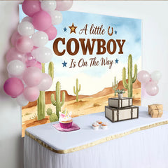 Lofaris Watercolor Desert Cowboy Baby Shower Backdrop with Cacti, A Little Cowboy Is On The Way Party Background for Photography