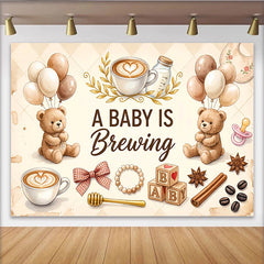 Celebrate Teddy Bear Coffee Baby Shower Backdrop with Balloons and Baby Blocks, Cute A Baby Is Brewing Background for Gender Reveal Party