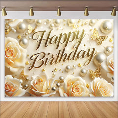 Lofaris Elegant Cream Happy Birthday Backdrop with Golden Butterflies and Pearls, Rose Floral Celebration Decor