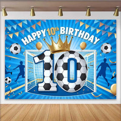 Lofaris Soccer Champion 10th Birthday Backdrop, Blue Goal and Gold Crown Sport Party Banner