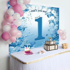 Cant You Sea Undersea Dolphins 1st Birthday Backdrop