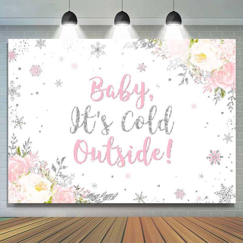 Lofaris Baby Its Cold Outside Pink Floral Shower Backdrop