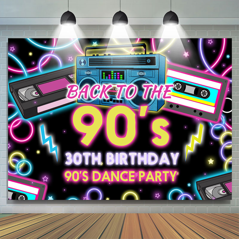 Lofaris Back To 90S 30Th Birthday Dance Party Backdrop