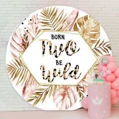 Lofaris Born Two Be Wild Leaves Round 2nd Birthday Backdrop