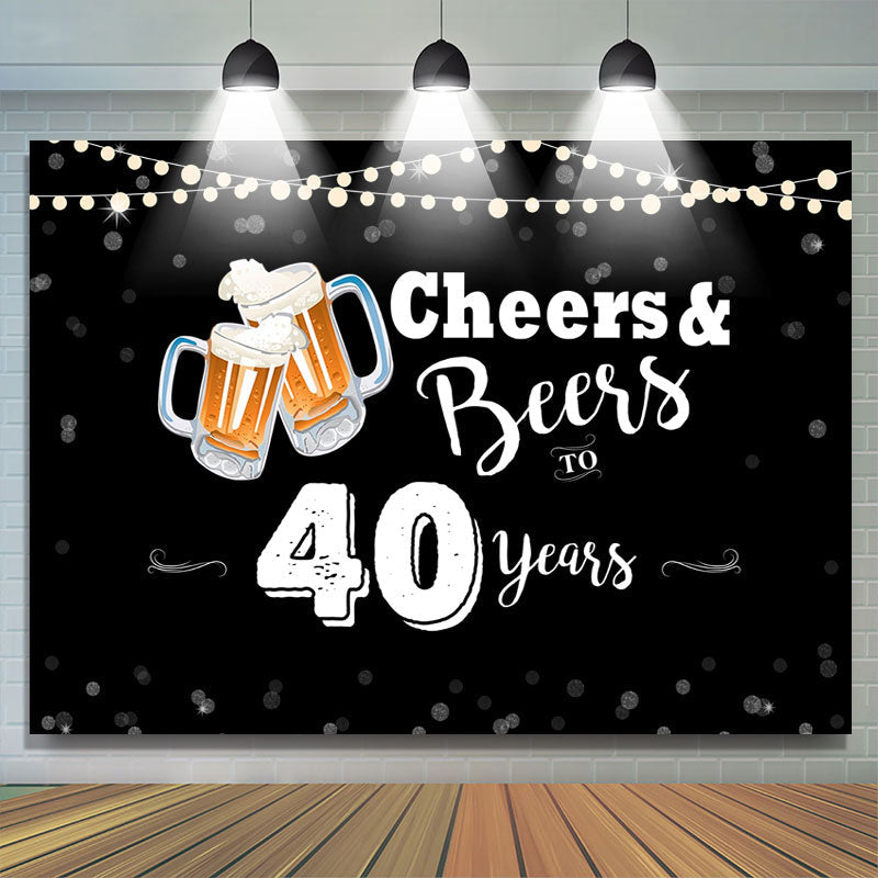 Lofaris Cheers And Beers To 40 Years Happy Birthday Backdrop