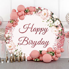 Lofaris Glitter Pink Floral Happy Birthday Round Backdrop