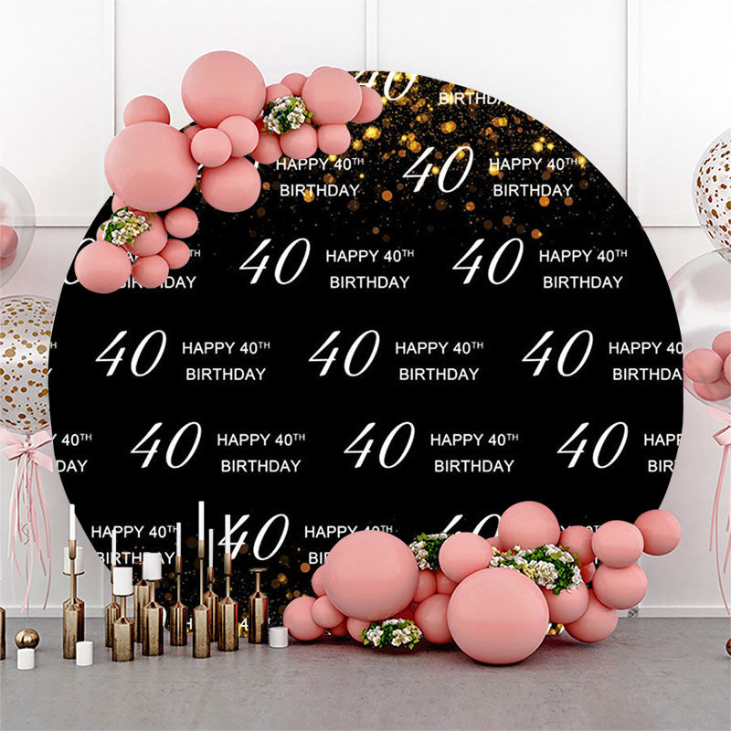 Lofaris Golden Black Happy 40th Birthday Round Backdrop