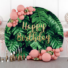 Lofaris Green Monstera Leaves Round Happy Birthday Backdrop