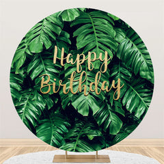 Lofaris Green Monstera Leaves Round Happy Birthday Backdrop