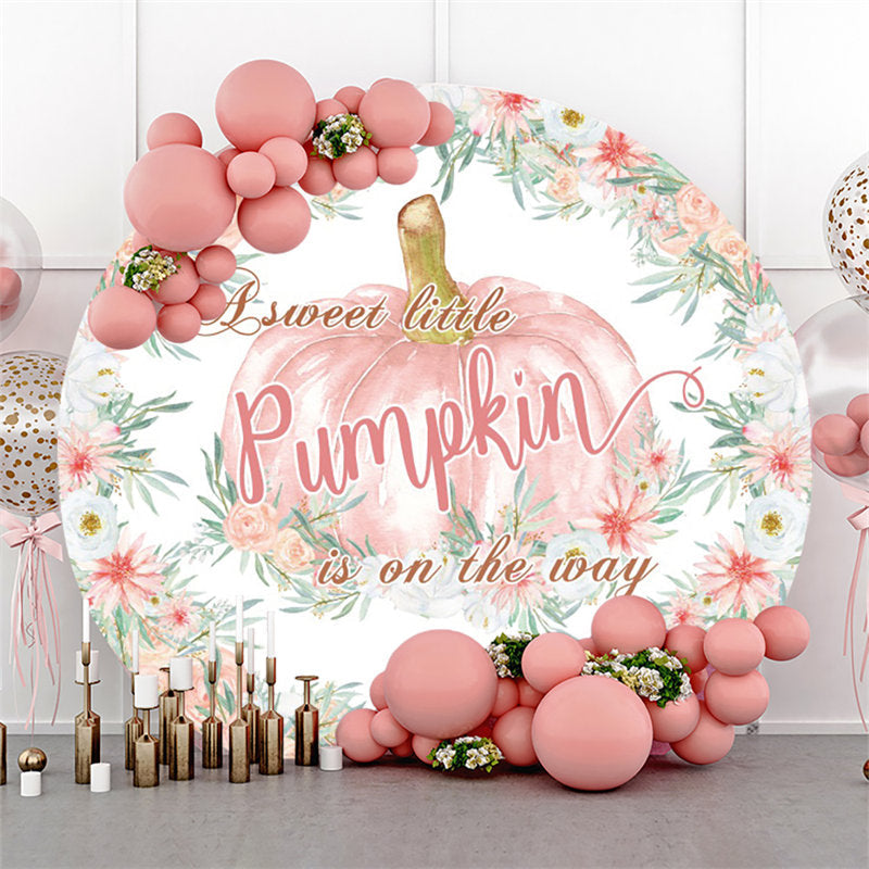 Lofaris Little Pumpkin Is On The Way Baby Shower Round Backdrop