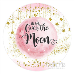 Lofaris Pink Golden We Are Over The Moon Lovely Round Backdrop