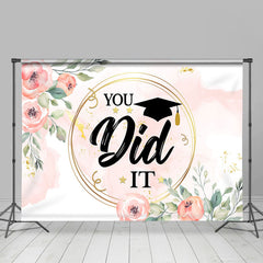 Lofaris Pink Roses And Green Leaves You Did It Grad Backdrop