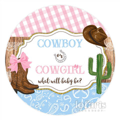 Lofaris Round Cowboy Or Cowgirl Gender Reveal Baby Shower Backdrop