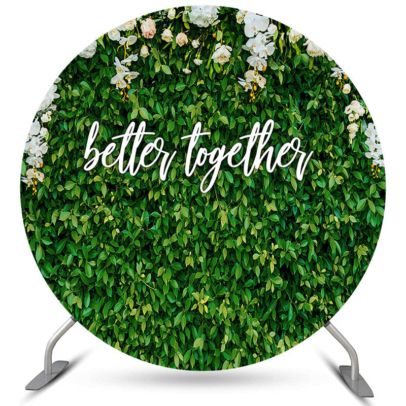 Lofaris Round Leaves Floral Better Together Wedding Backdrop