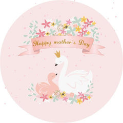 Lofaris Swan And Floral Pink Round Happy Mothers Day Backdrop